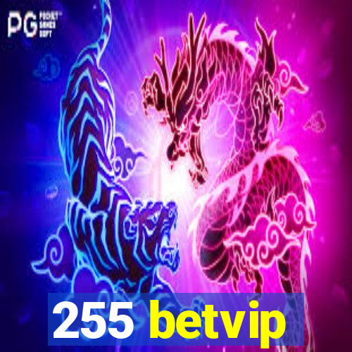 255 betvip