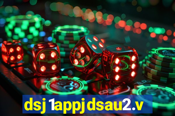 dsj1appjdsau2.vip