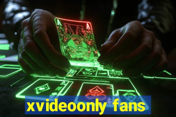 xvideoonly fans