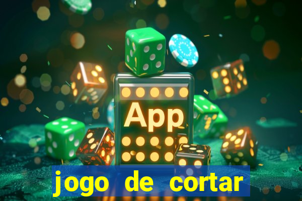 jogo de cortar frutas aposta