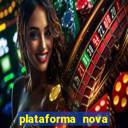 plataforma nova pagando no cadastro sem depósito