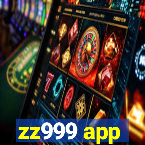 zz999 app