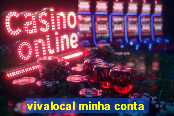 vivalocal minha conta