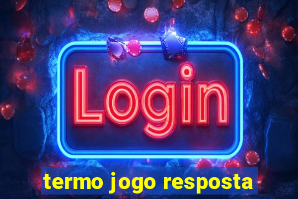 termo jogo resposta