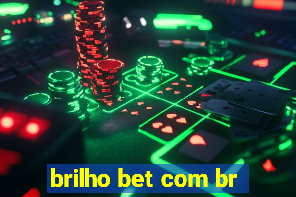 brilho bet com br