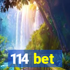 114 bet