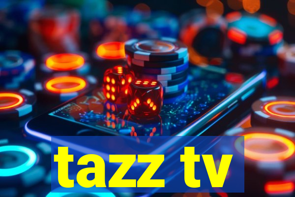 tazz tv