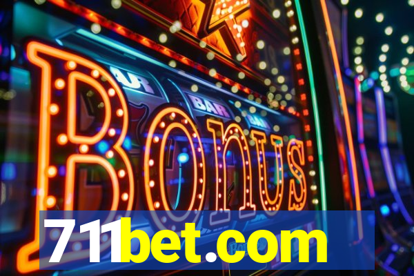 711bet.com