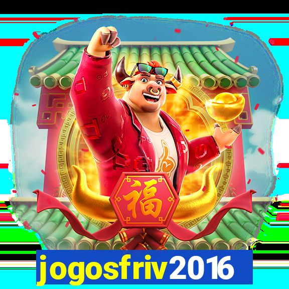 jogosfriv2016