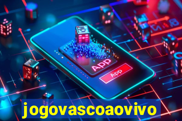 jogovascoaovivo