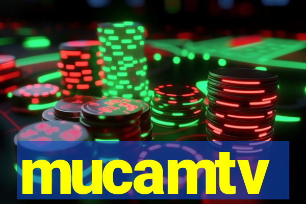 mucamtv