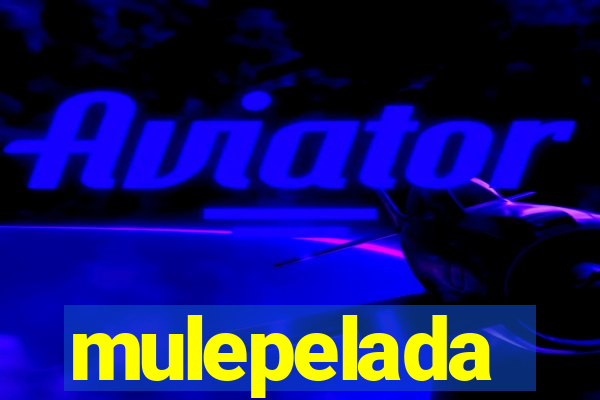 mulepelada