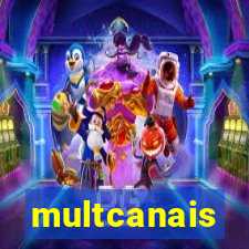 multcanais