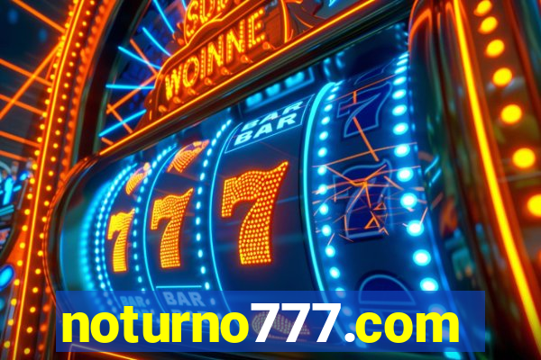 noturno777.com