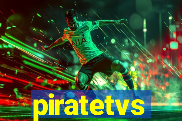 piratetvs