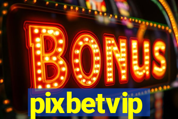 pixbetvip