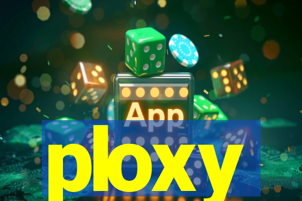 ploxy