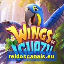 reidoscanais.eu