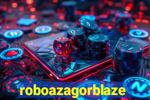 roboazagorblaze