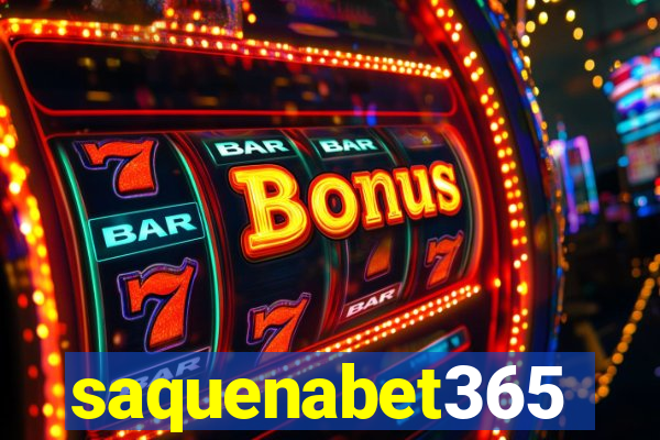 saquenabet365