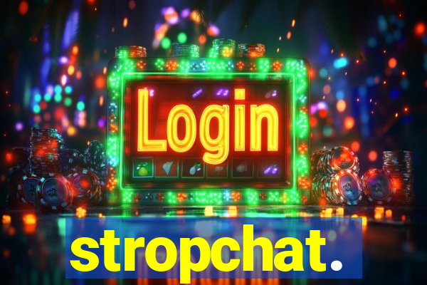 stropchat.