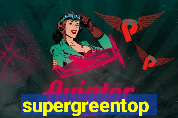 supergreentop