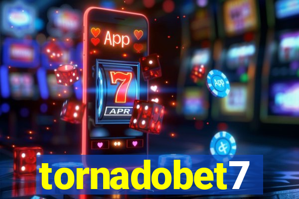 tornadobet7