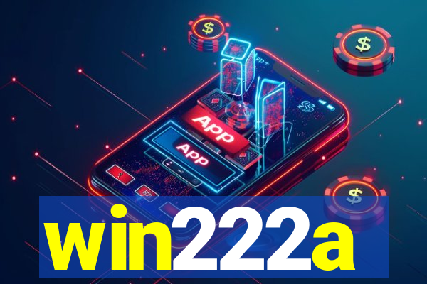 win222a